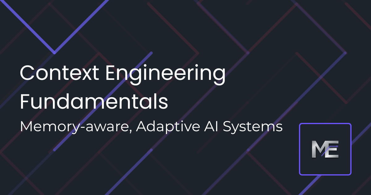 Issue #7: Context Engineering Fundamentals