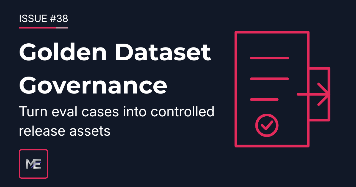 Issue #38: Golden Dataset Governance for AI Evaluation Systems